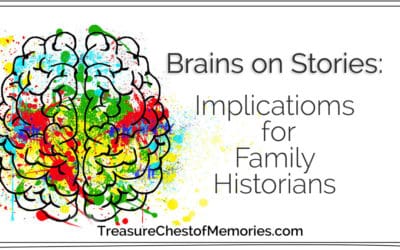 Blog 21 Brains on Stories: Implications for Family Historians