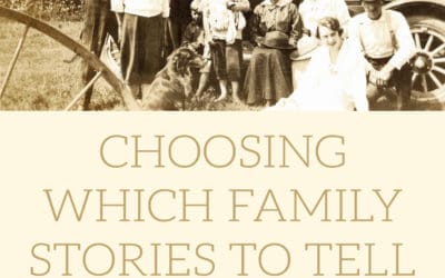 Choosing Which Family Stories to Tell