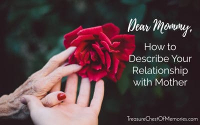 Home 13 Dear Mommy: How to Describe Your Relationship with Mother
