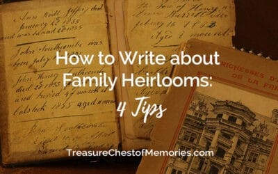 How to Write about Family Heirlooms: 4 Tips