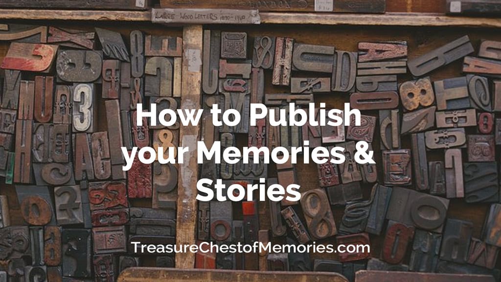 How to Publish your Memories and Stories
