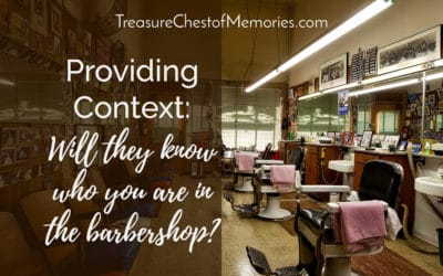 Providing Context: Will they know who you are in the barber shop?