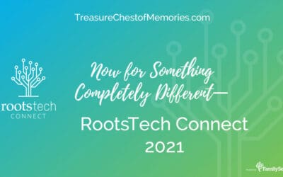 Now for something completely different— RootsTech Connect 2021