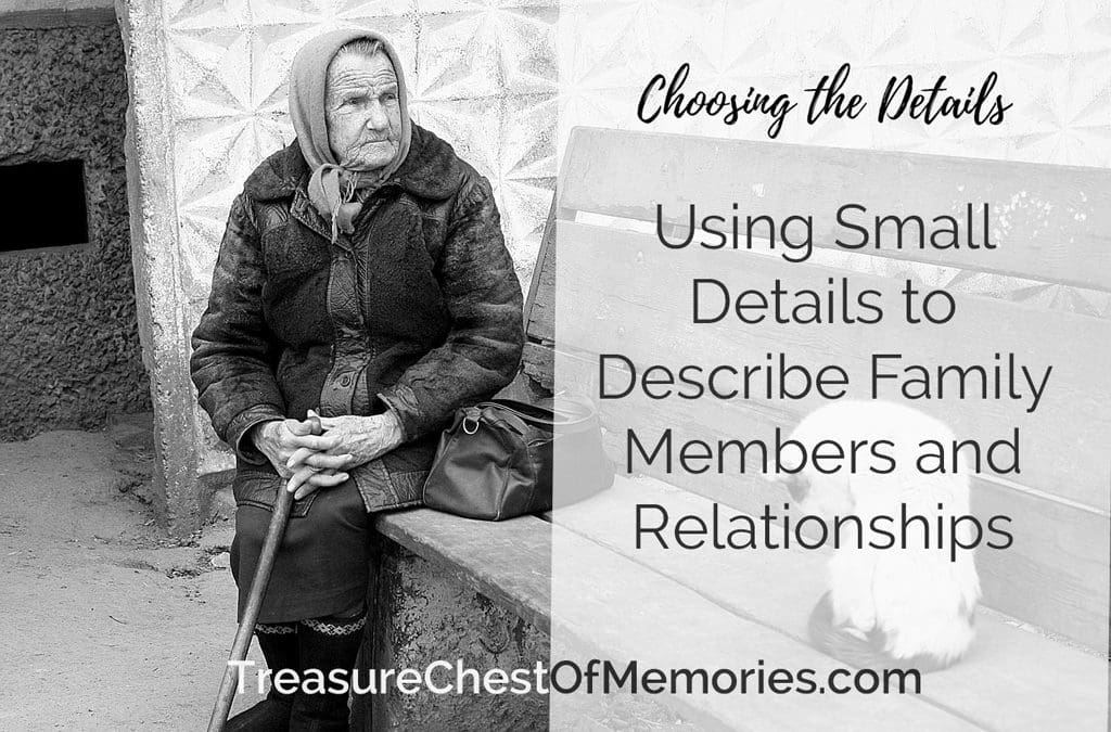 Using Small Details to Describe Family Members and Relationships