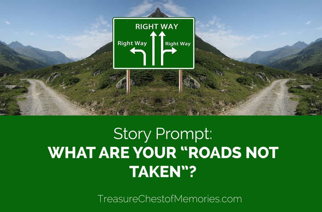 Story Prompt: “Roads Not Taken”