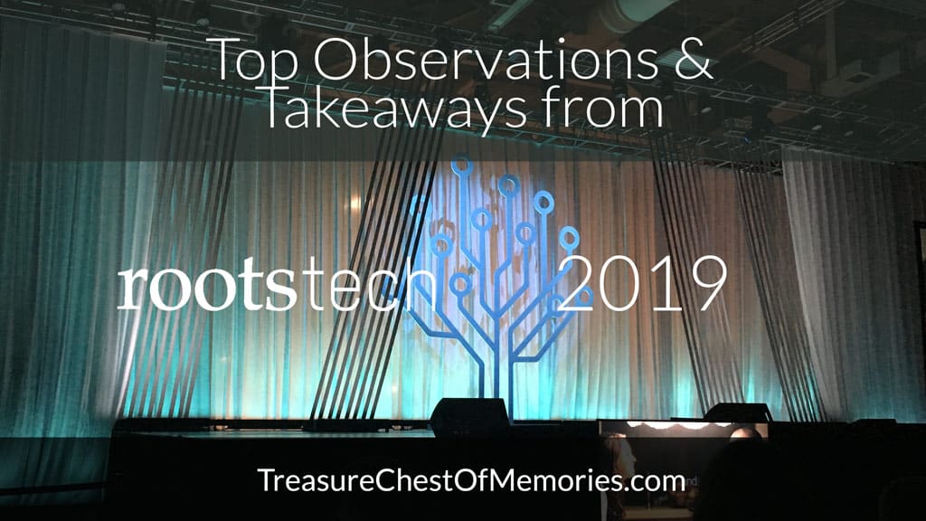 Top Observations and Takeaways from RootsTech 2019