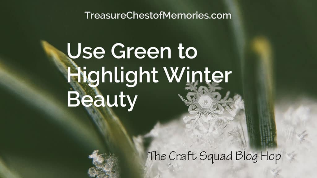 Wintergreen: Use Green to Highlight Winter Beauty