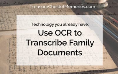Technology you already have: Use OCR to Transcribe Family Documents