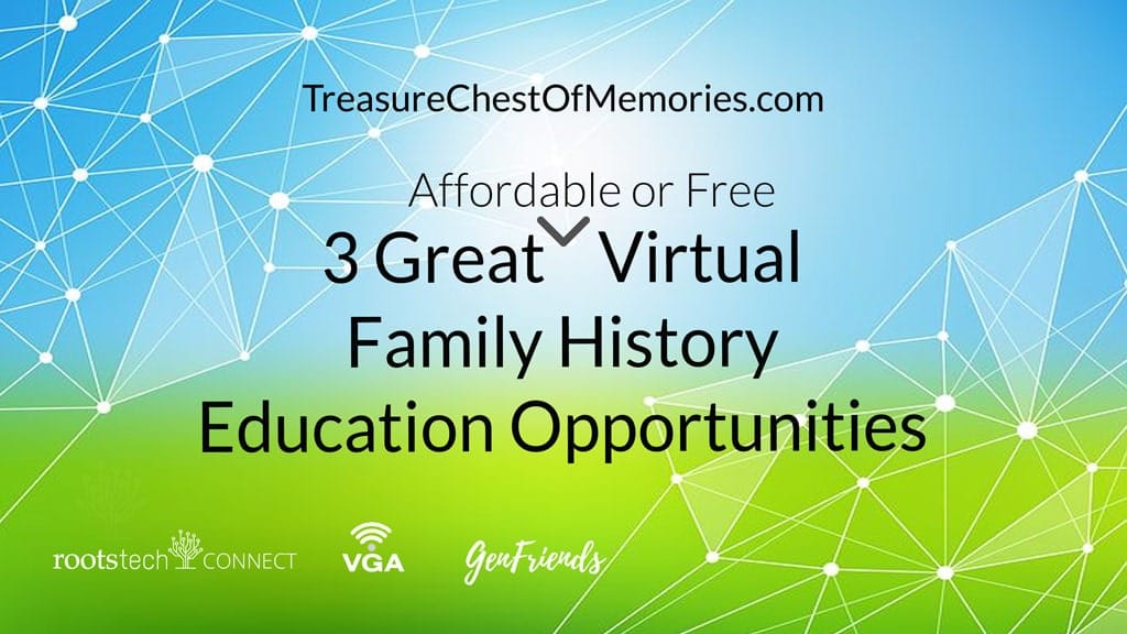 3 Great Virtual Family History Education Opportunities—Affordable or Free