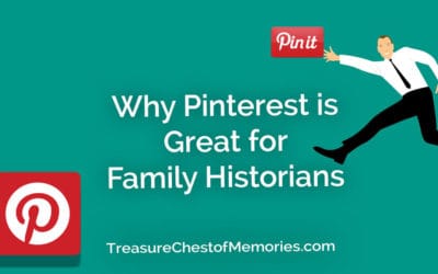 Why Pinterest is Great for Family Historians