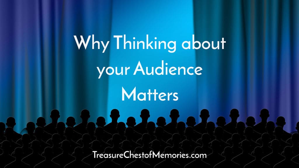 Why Thinking about Your Audience Matters to Storytelling
