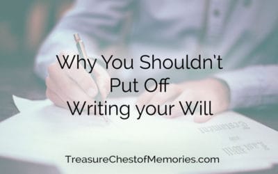 Blog 13 Why You Shouldn’t Put Off Writing Your Will